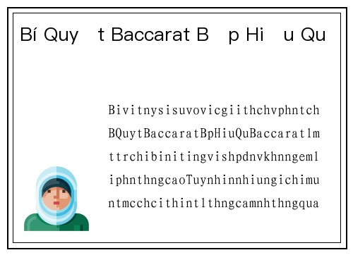 Bí Quyết Baccarat Bịp Hiệu Quả