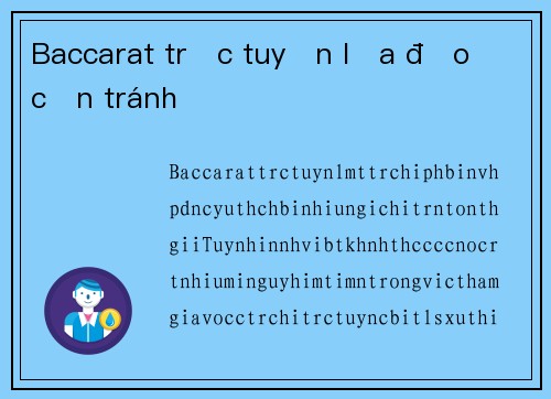 Baccarat trực tuyến lừa đảo cần tránh
