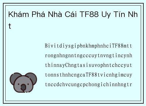 Khám Phá Nhà Cái TF88 Uy Tín Nhất