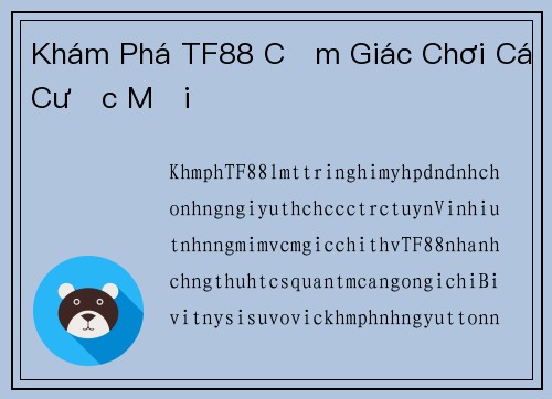 Khám Phá TF88 Cảm Giác Chơi Cá Cược Mới