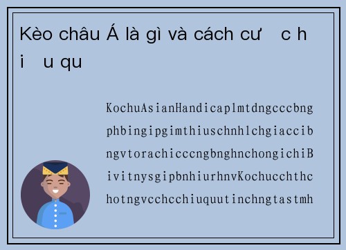 Kèo châu Á là gì và cách cược hiệu quả