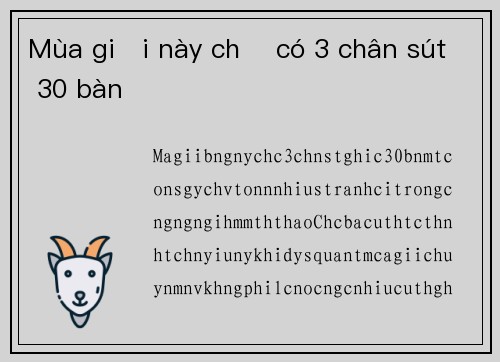 Mùa giải này chỉ có 3 chân sút 30 bàn