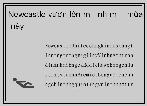 Newcastle vươn lên mạnh mẽ mùa này