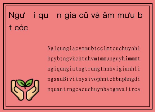 Người quản gia cũ và âm mưu bắt cóc