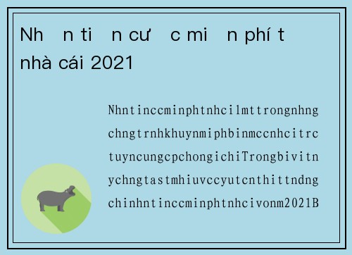 Nhận tiền cược miễn phí từ nhà cái 2021