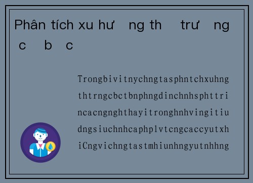 Phân tích xu hướng thị trường cờ bạc
