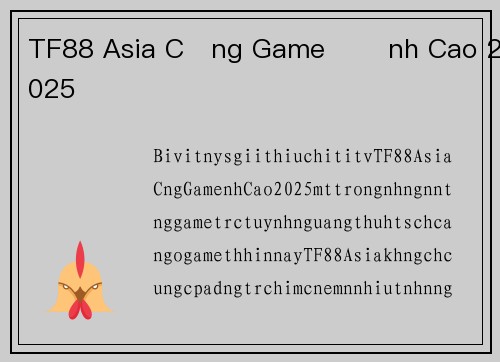 TF88 Asia Cổng Game Đỉnh Cao 2025