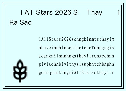 Đội All-Stars 2026 Sẽ Thay Đổi Ra Sao