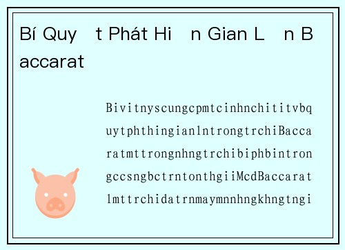 Bí Quyết Phát Hiện Gian Lận Baccarat