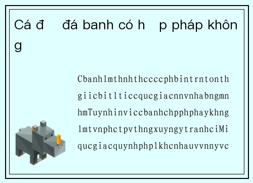 Cá độ đá banh có hợp pháp không