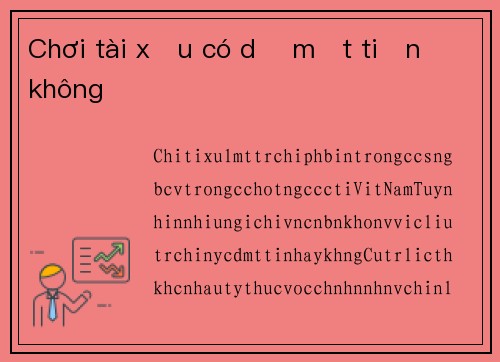 Chơi tài xỉu có dễ mất tiền không