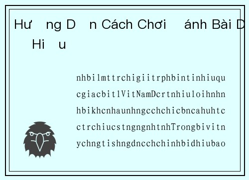 Hướng Dẫn Cách Chơi Đánh Bài Dễ Hiểu