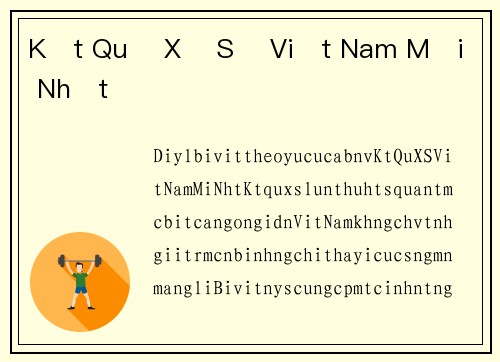 Kết Quả Xổ Số Việt Nam Mới Nhất