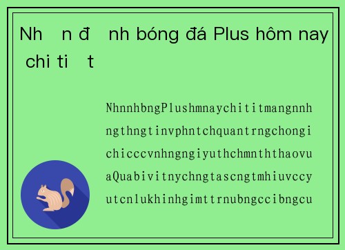 Nhận định bóng đá Plus hôm nay chi tiết