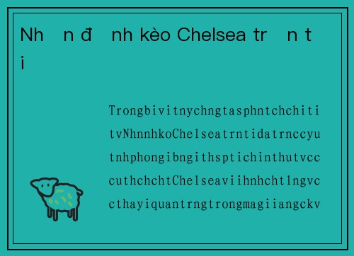 Nhận định kèo Chelsea trận tới