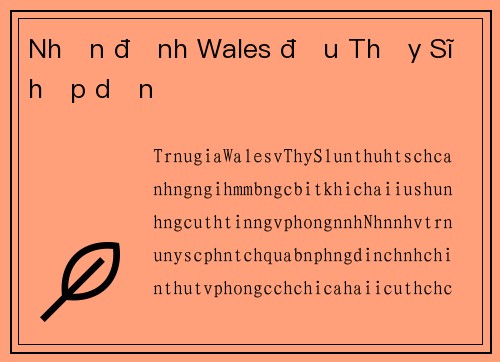 Nhận định Wales đấu Thụy Sĩ hấp dẫn