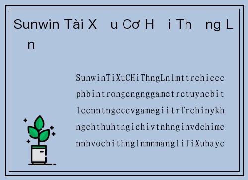 Sunwin Tài Xỉu Cơ Hội Thắng Lớn