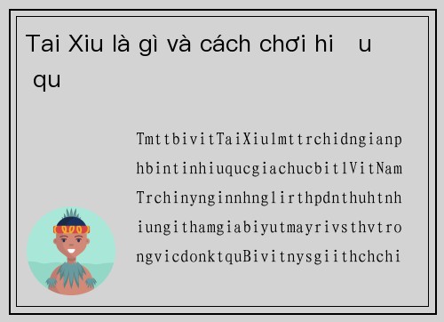 Tai Xiu là gì và cách chơi hiệu quả