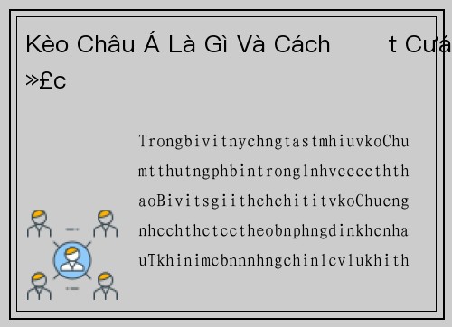 Kèo Châu Á Là Gì Và Cách Đặt Cược