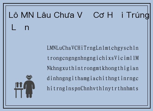 Lô MN Lâu Chưa Về Cơ Hội Trúng Lớn