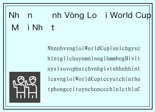 Nhận Định Vòng Loại World Cup Mới Nhất