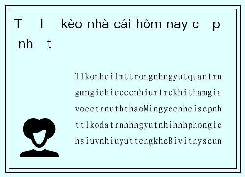 Tỷ lệ kèo nhà cái hôm nay cập nhật