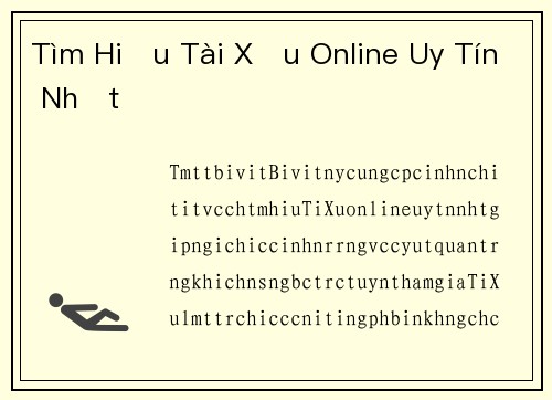 Tìm Hiểu Tài Xỉu Online Uy Tín Nhất