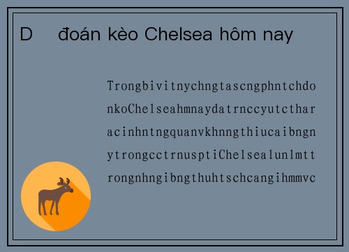Dự đoán kèo Chelsea hôm nay