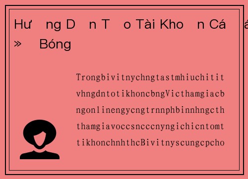 Hướng Dẫn Tạo Tài Khoản Cá Độ Bóng