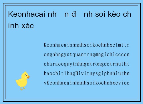 Keonhacai nhận định soi kèo chính xác