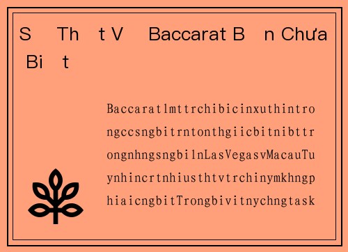 Sự Thật Về Baccarat Bạn Chưa Biết