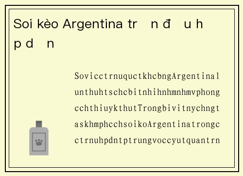 Soi kèo Argentina trận đấu hấp dẫn