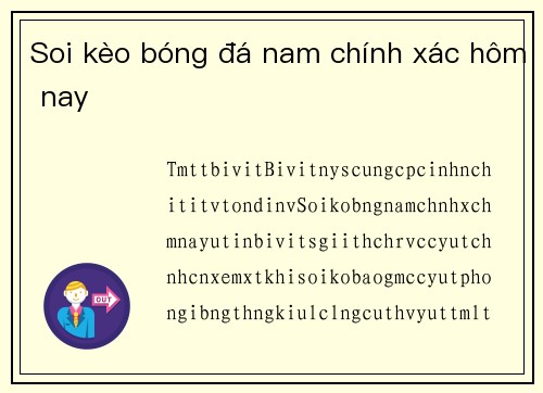 Soi kèo bóng đá nam chính xác hôm nay
