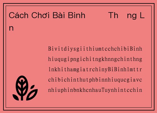 Cách Chơi Bài Binh Để Thắng Lớn
