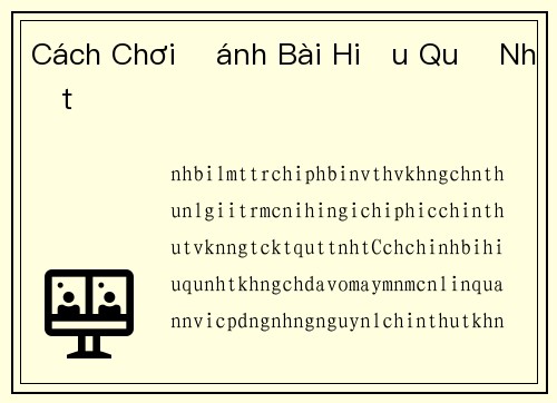 Cách Chơi Đánh Bài Hiệu Quả Nhất