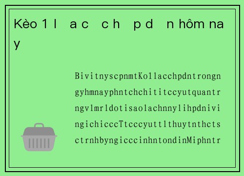 Kèo 1 lựa cực hấp dẫn hôm nay