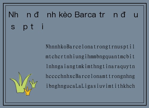 Nhận định kèo Barca trận đấu sắp tới