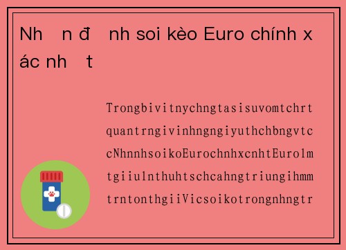 Nhận định soi kèo Euro chính xác nhất