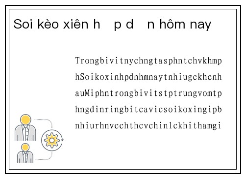 Soi kèo xiên hấp dẫn hôm nay
