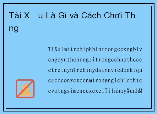 Tài Xỉu Là Gì và Cách Chơi Thắng