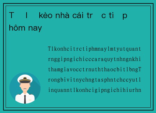 Tỷ lệ kèo nhà cái trực tiếp hôm nay
