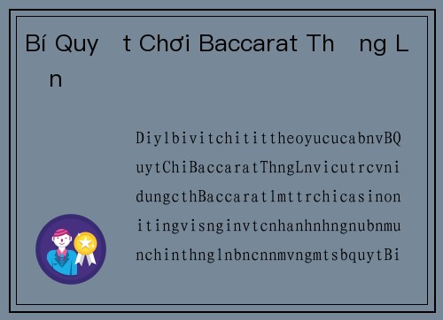 Bí Quyết Chơi Baccarat Thắng Lớn