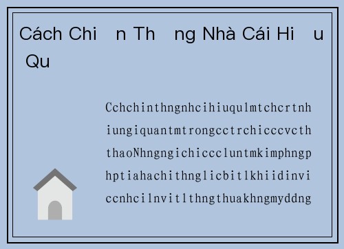 Cách Chiến Thắng Nhà Cái Hiệu Quả