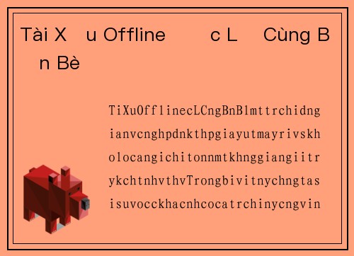 Tài Xỉu Offline Độc Lạ Cùng Bạn Bè