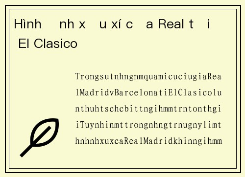 Hình ảnh xấu xí của Real tại El Clasico