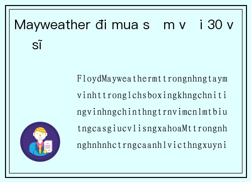 Mayweather đi mua sắm với 30 vệ sĩ