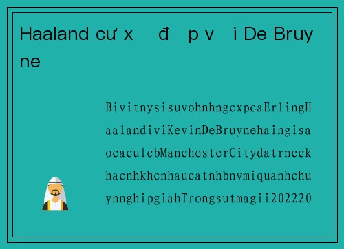Haaland cư xử đẹp với De Bruyne