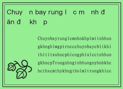 Chuyến bay rung lắc mạnh đồ ăn đổ khắp