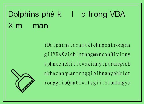Dolphins phá kỷ lục trong VBA X mở màn