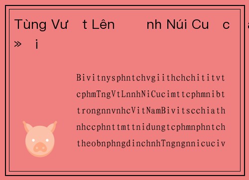 Tùng Vượt Lên Đỉnh Núi Cuộc Đời